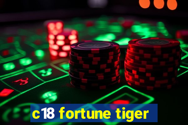 c18 fortune tiger